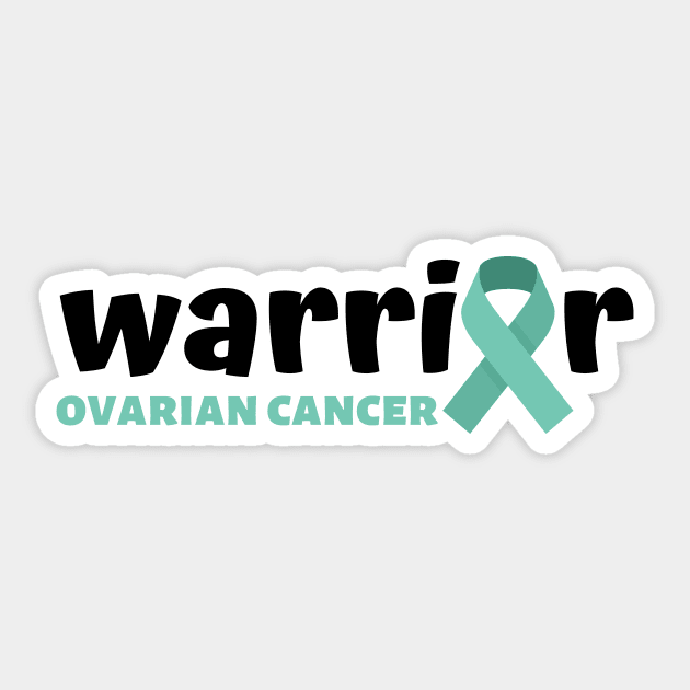 Ovarian cancer warrior - Ovarian cancer awareness & Ovarian cancer survivor Sticker by MerchByThisGuy